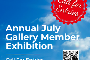 Annual July Gallery Members Exhibition – Call For Entries 2026