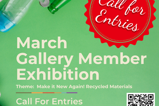 March Gallery Member Exhibition: Make it New Again! - Call For Entries 2026