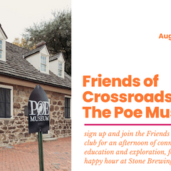 Friends of Crossroads @ The Poe Museum