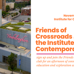 Friends of Crossroads @ the ICA
