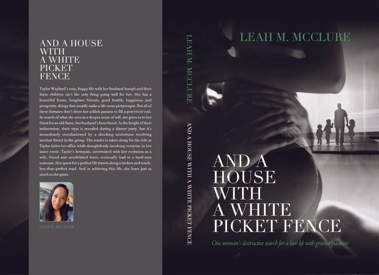 Leah McClure Title: And A House With A White Picket Fence