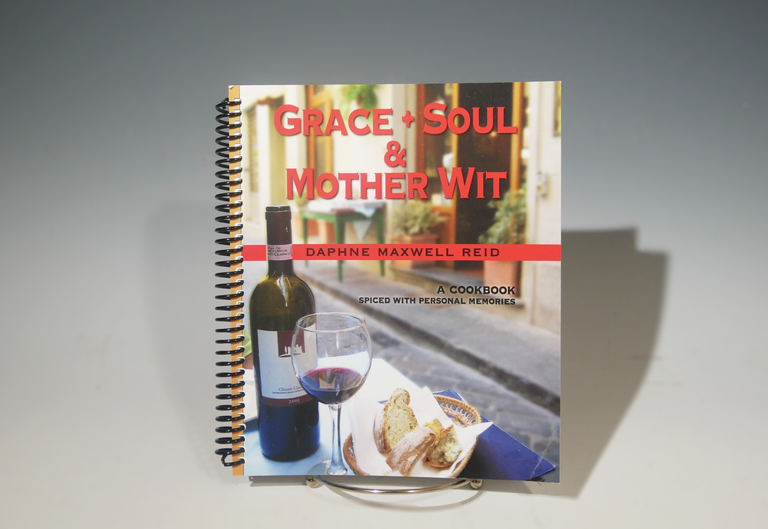 Daphne Maxwell Reid Cookbook: Grace + Soul & Motherwit